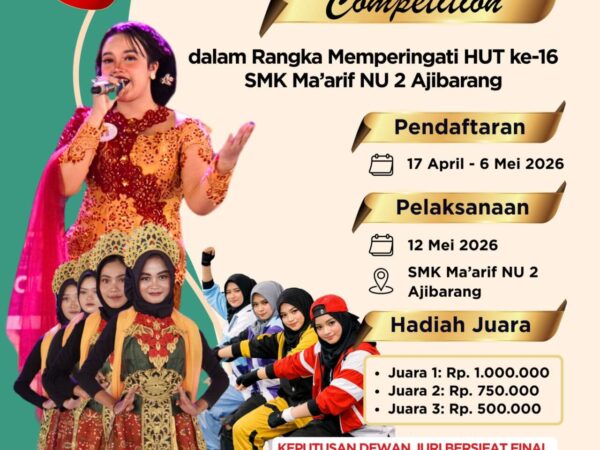 Dalam Rangka Memperingati HUT ke 16 SMK Maarif NU 2 Ajibarang Menggelar Lomba Singing & Dancing