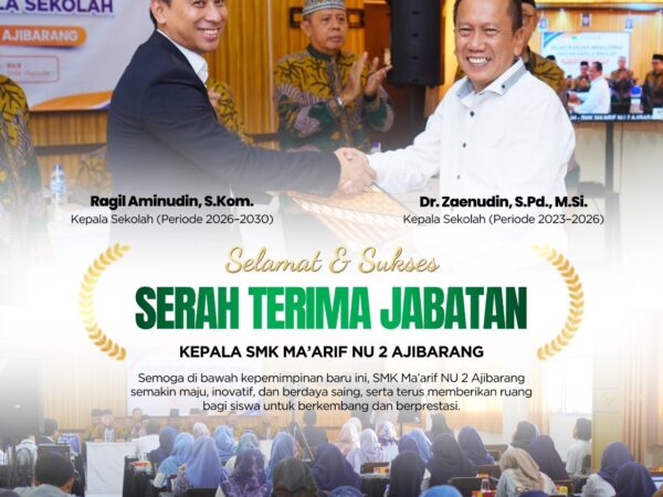 SMK Ma'arif NU 2 Ajibarang Gelar Serah Terima Jabatan Kepala Sekolah